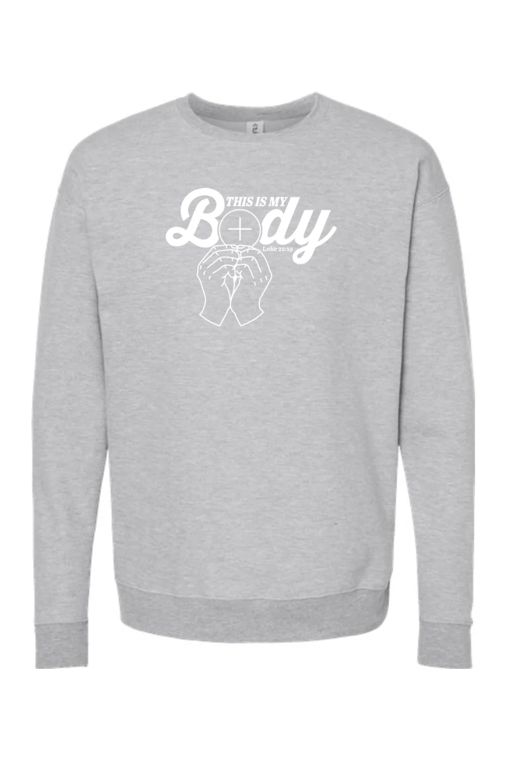 This is My Body, Consecration - Luke 22:19 Crewneck Sweatshirt - Image 6