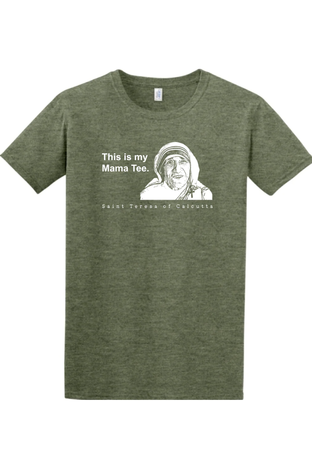 This is my Mama Tee - St. Teresa of Calcutta Adult T-Shirt - Image 3