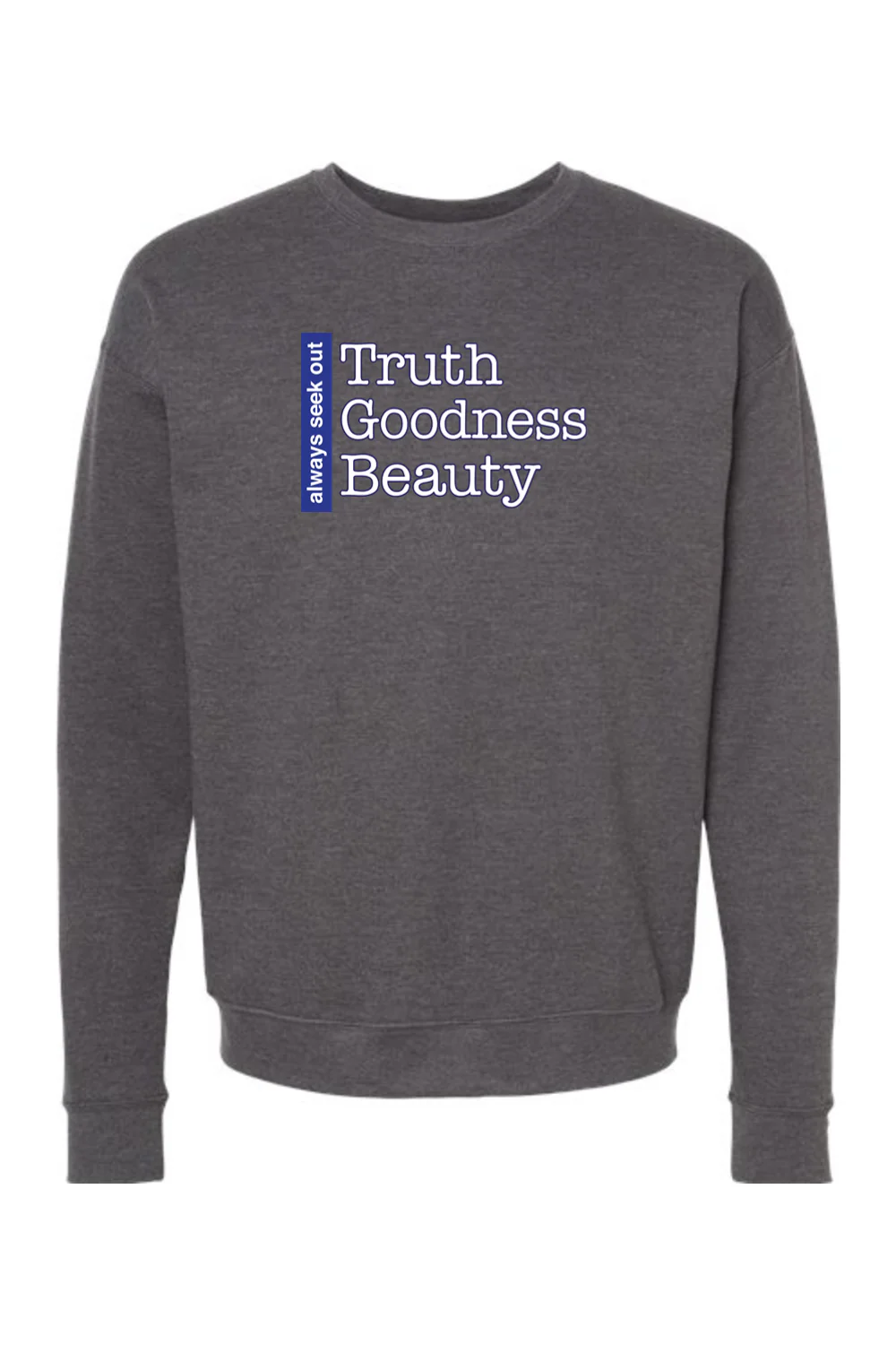Truth Goodness Beauty - Transcendentals Crewneck Sweatshirt - Image 4