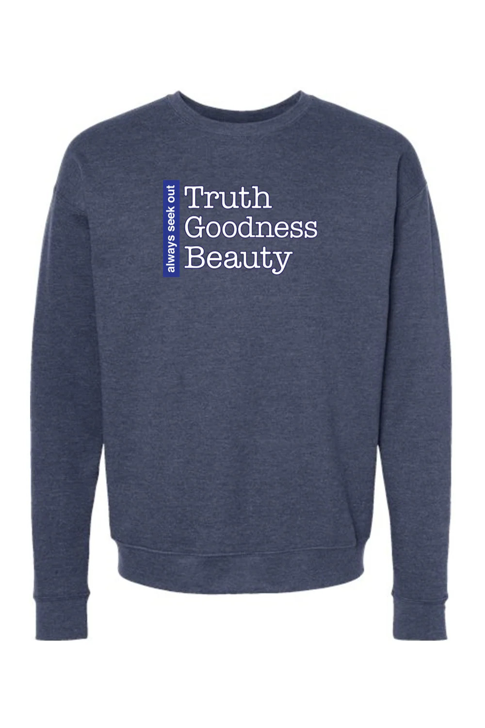 Truth Goodness Beauty - Transcendentals Crewneck Sweatshirt - Image 5