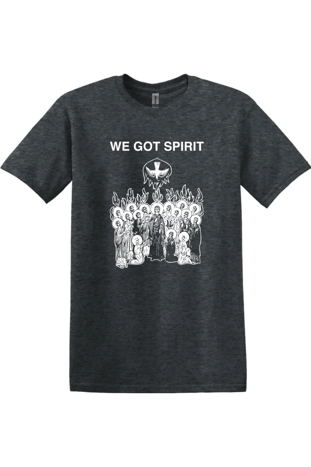 We Got Spirit - Pentecost Adult T-shirt - Image 53
