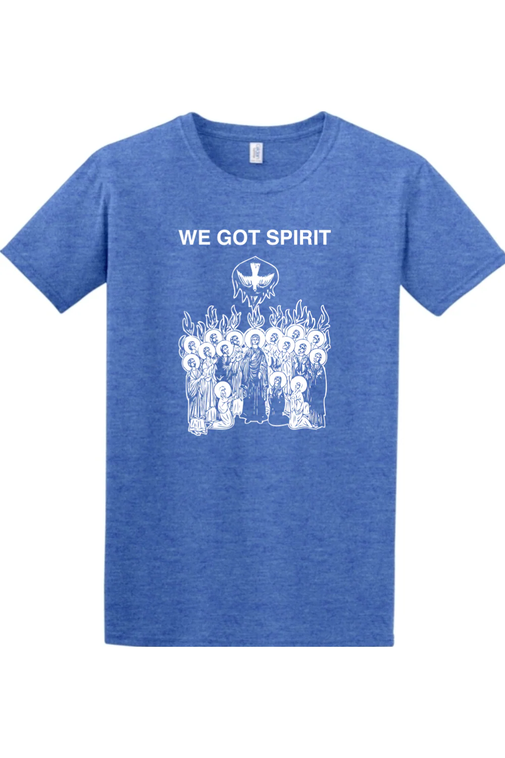 We Got Spirit - Pentecost Adult T-shirt - Image 63