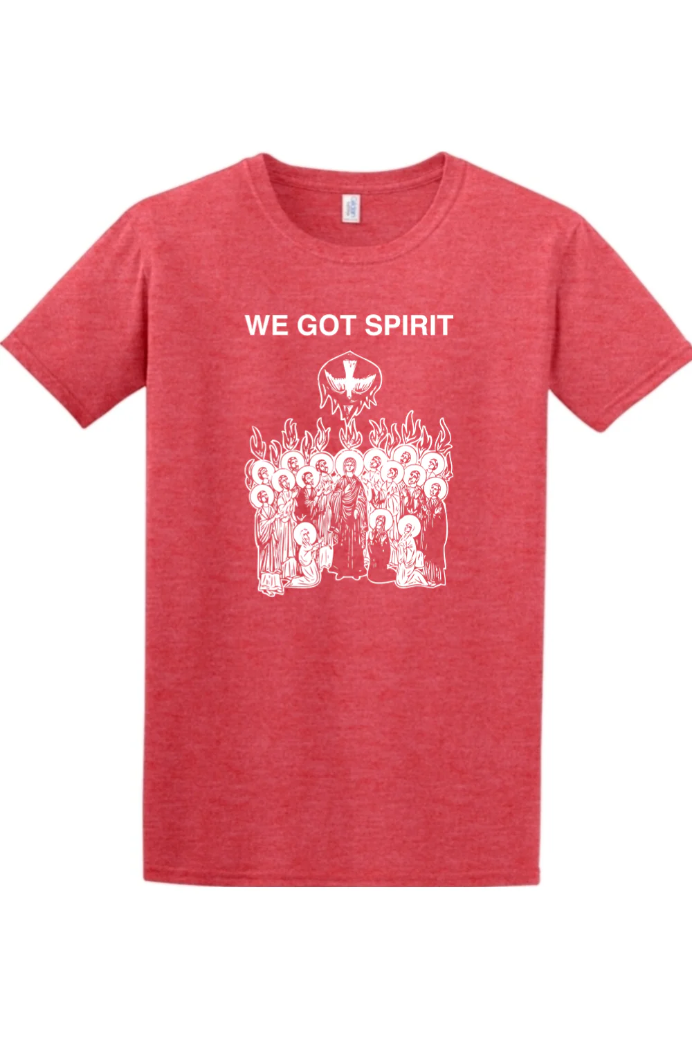 We Got Spirit - Pentecost Adult T-shirt - Image 65