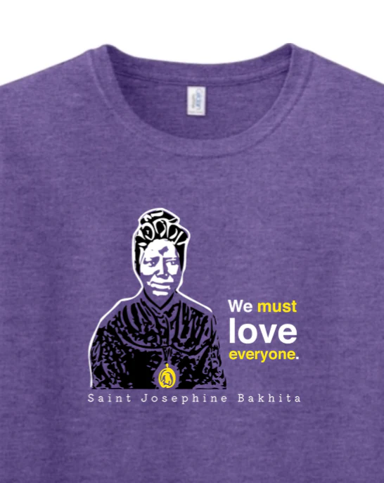 We Must Love Everyone - St. Josephine Bakhita Adult T-Shirt - Image 2