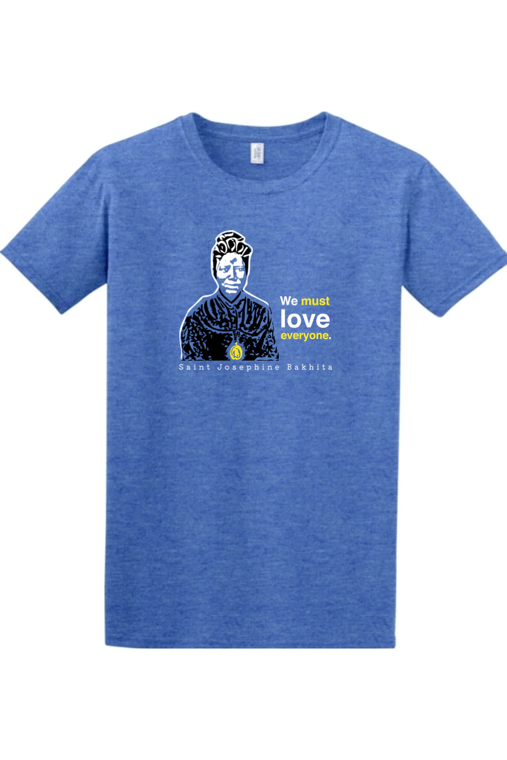 We Must Love Everyone - St. Josephine Bakhita Adult T-Shirt - Image 5