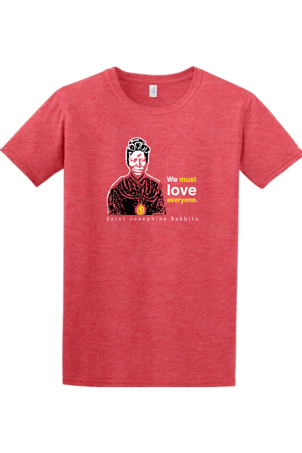 We Must Love Everyone - St. Josephine Bakhita Adult T-Shirt - Image 6