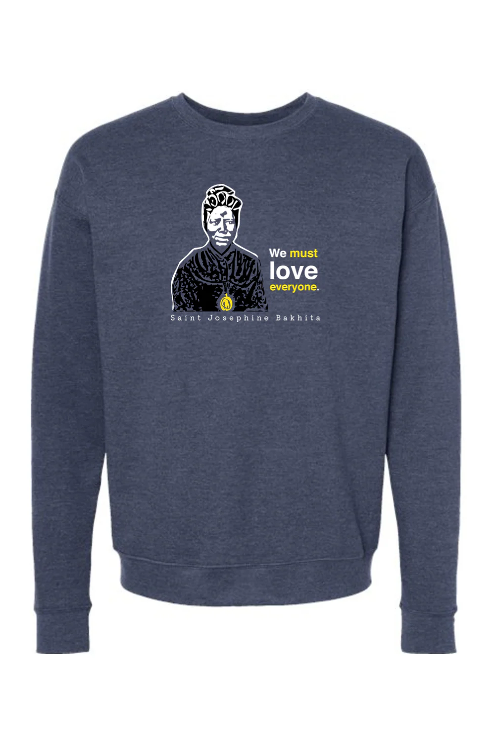 We Must Love Everyone - St. Josephine Bakhita Crewneck Sweatshirt - Image 3