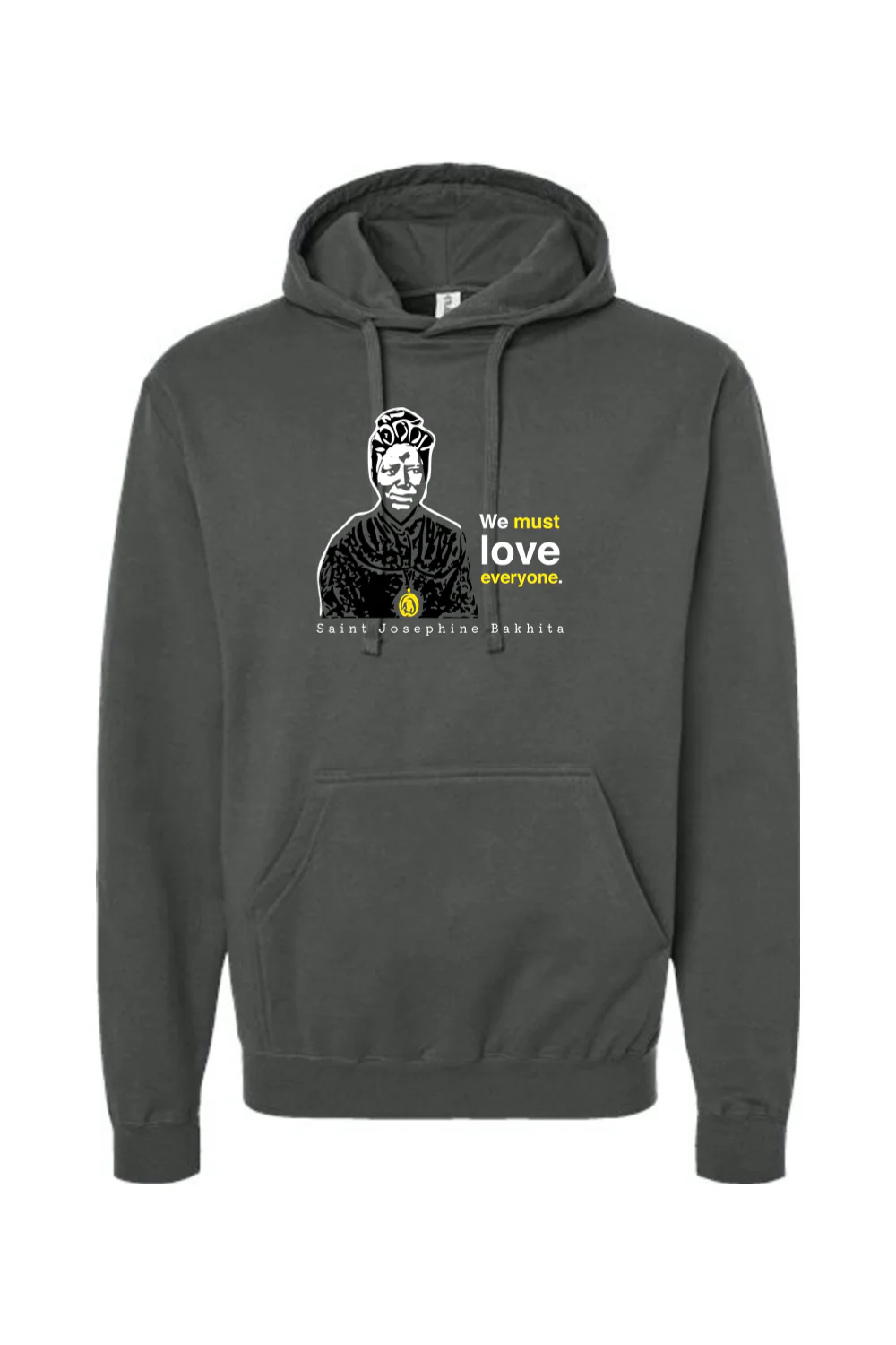 We Must Love Everyone - St. Josephine Bakhita Hoodie Sweatshirt - Image 3