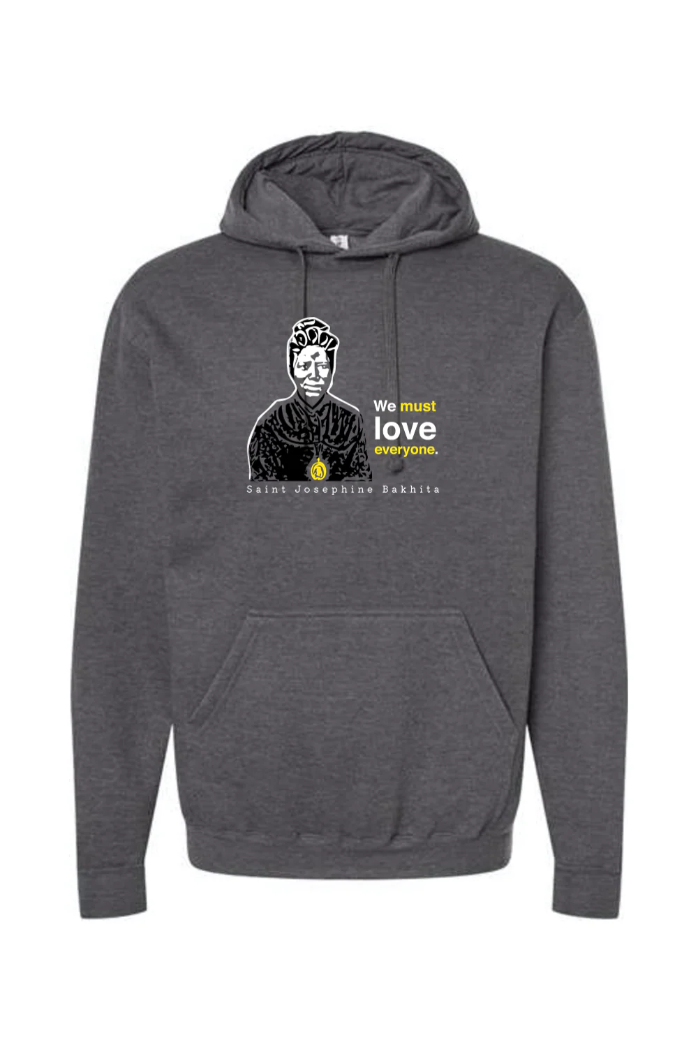 We Must Love Everyone - St. Josephine Bakhita Hoodie Sweatshirt - Image 4