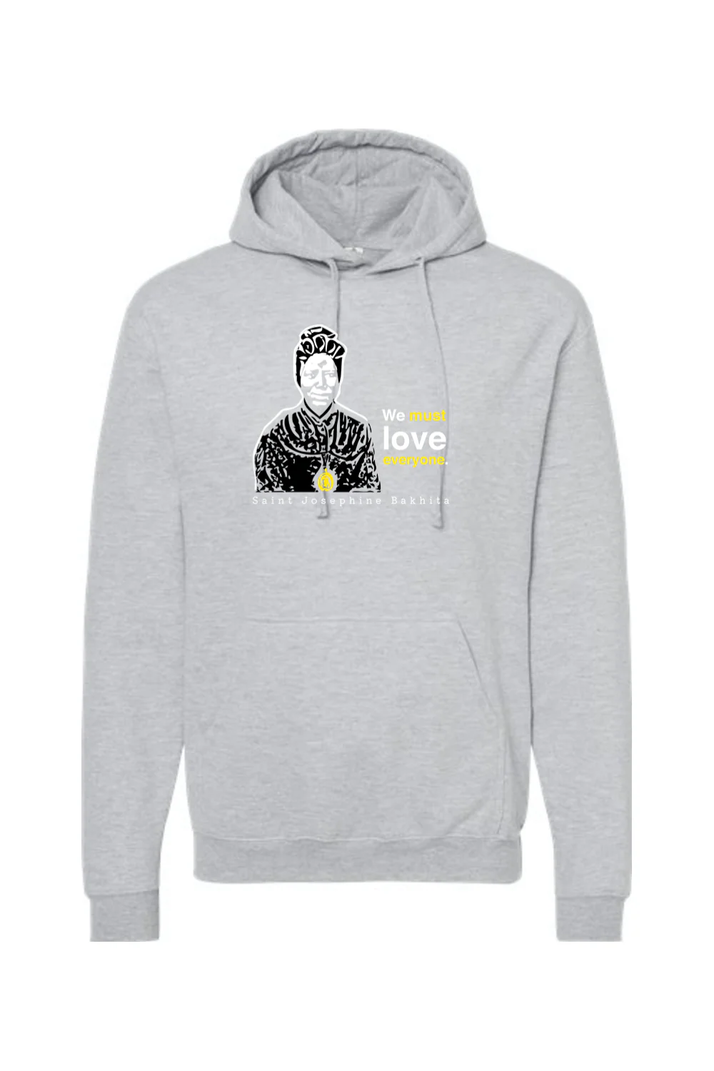 We Must Love Everyone - St. Josephine Bakhita Hoodie Sweatshirt - Image 7