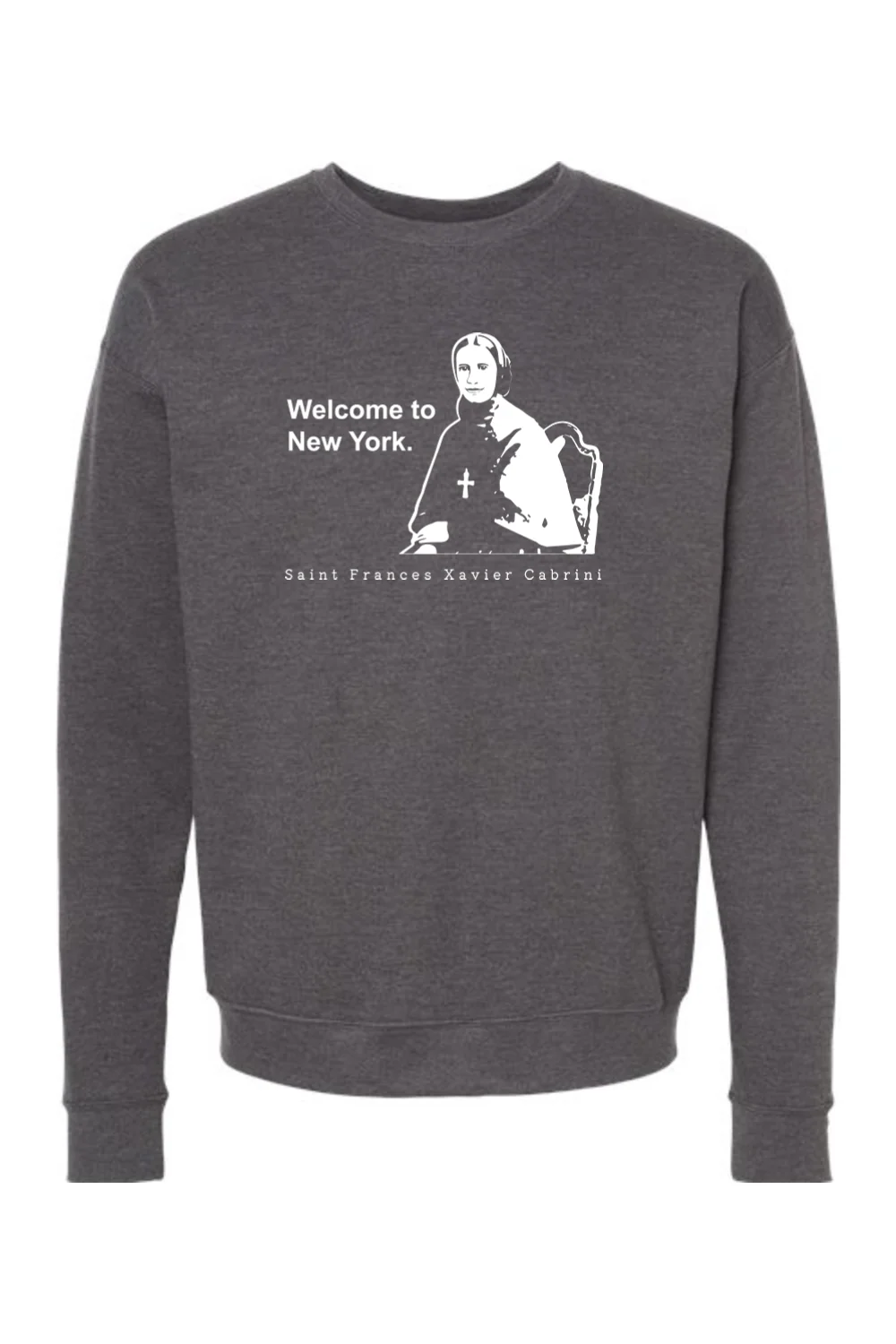 Welcome to New York - St. Frances Cabrini Crewneck Sweatshirt - Image 7