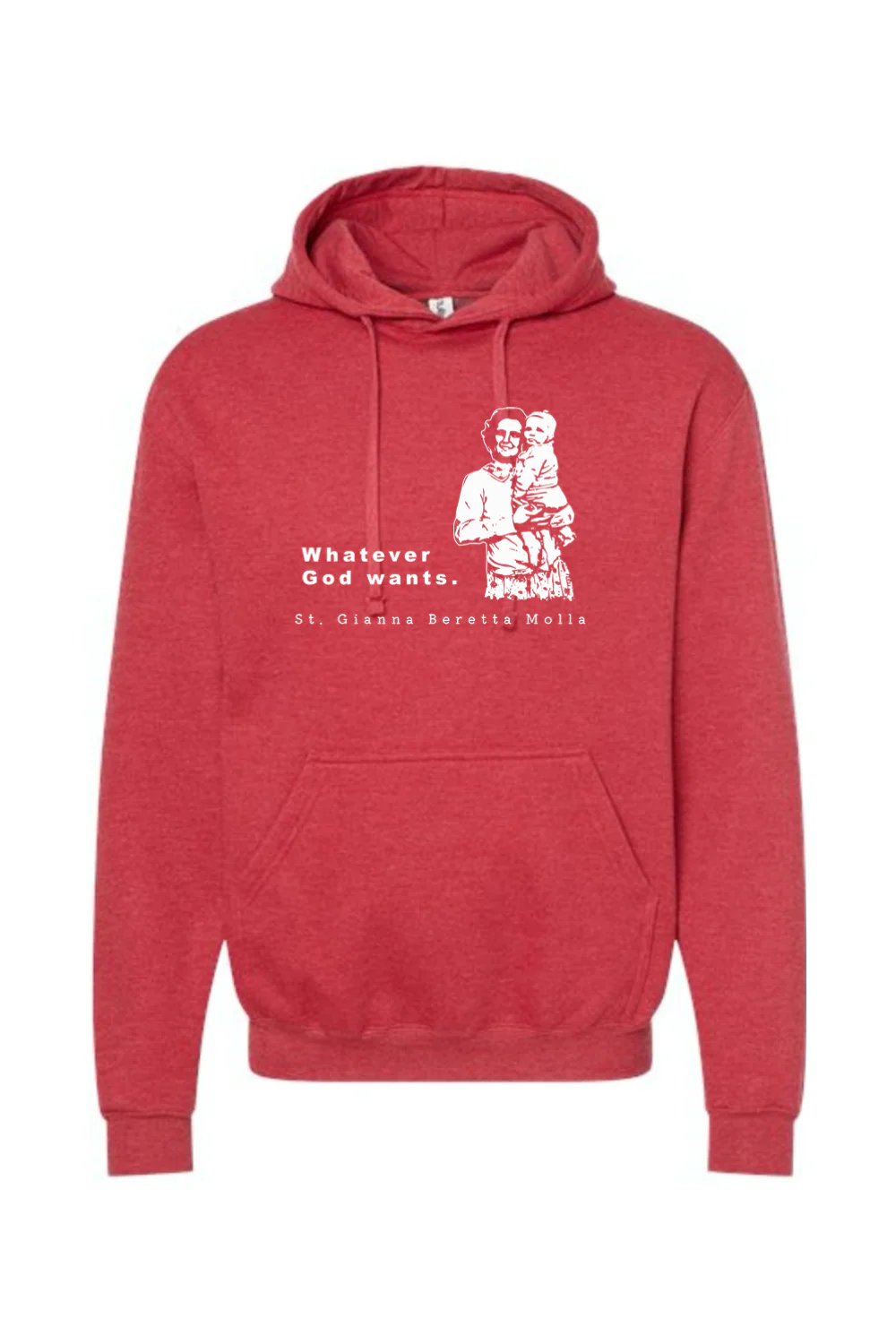 Whatever God Wants - St. Gianna Hoodie Sweatshirt - Image 8