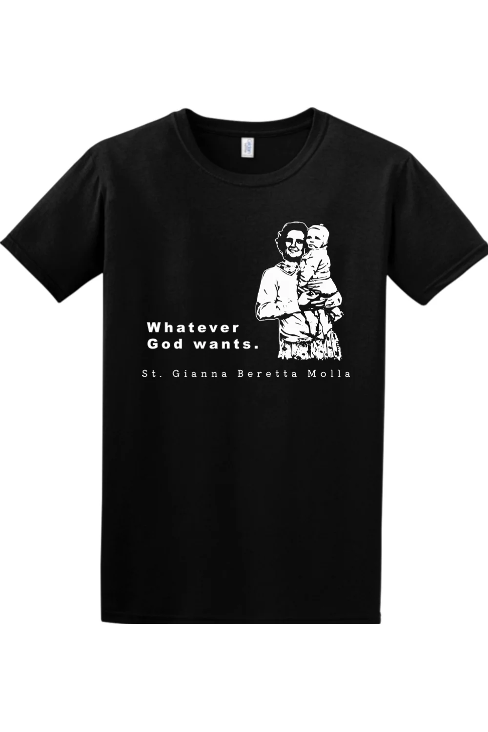 Whatever God Wants - St. Gianna Molla Adult T-Shirt - Image 8