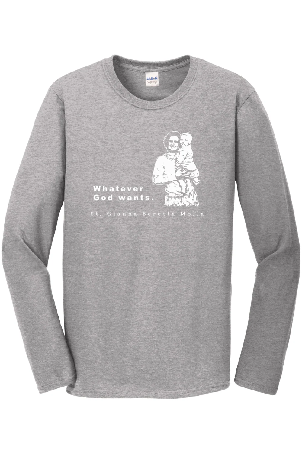 Whatever God Wants - St. Gianna Molla Long Sleeve - Image 3