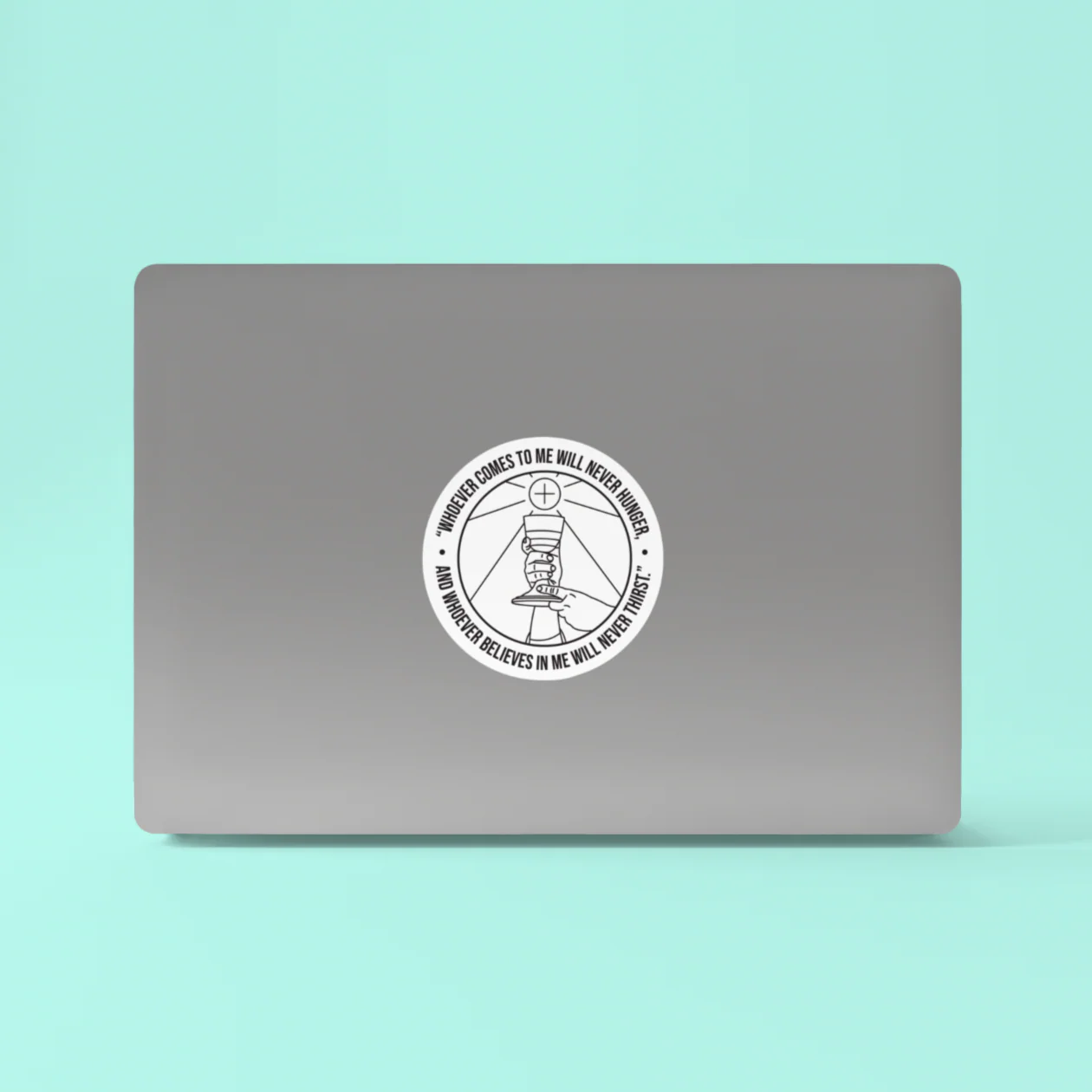 Whoever Comes to Me - John 6:35 Sticker - Image 2