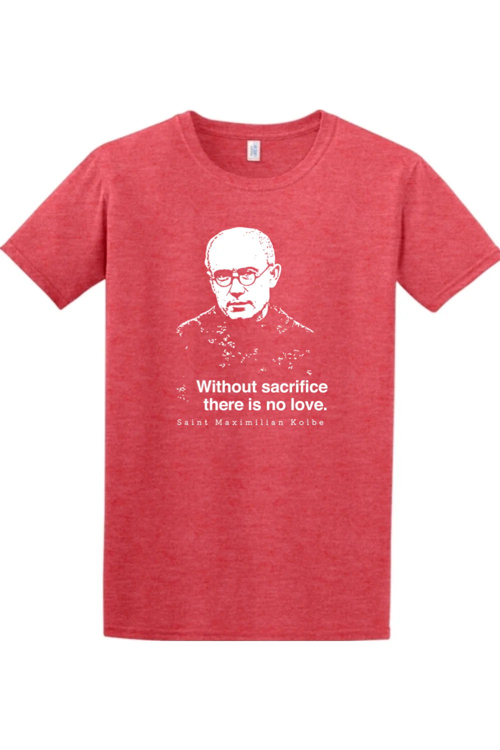 Without Sacrifice - St. Maximilian Kolbe Adult T-Shirt - Image 5