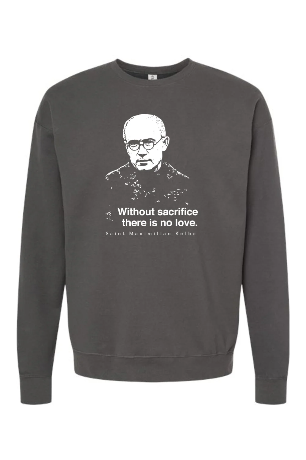 Without Sacrifice - St. Maximilian Kolbe Crewneck Sweatshirt - Image 2