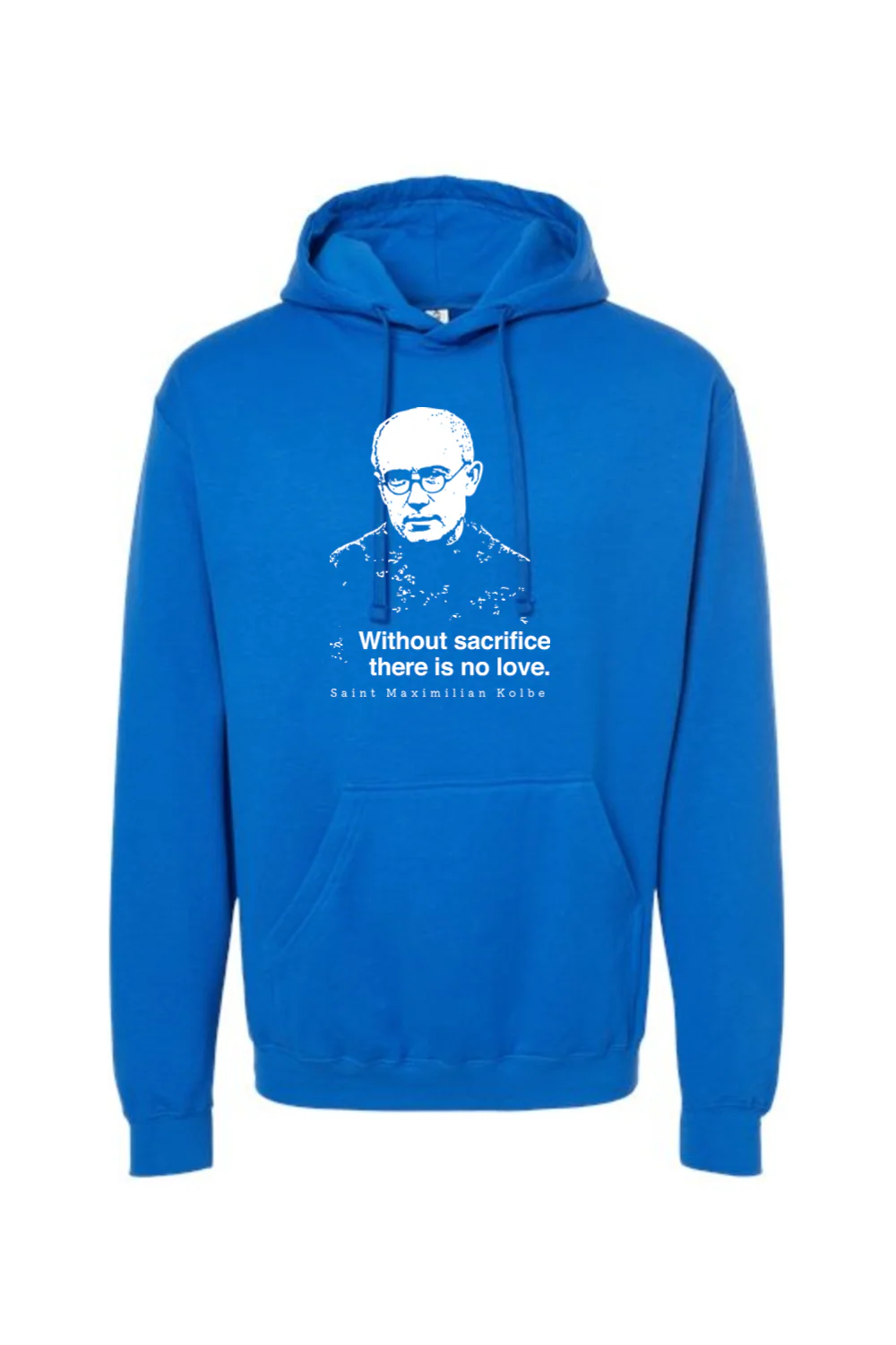 Without Sacrifice - St. Maximilian Kolbe Hoodie Sweatshirt - Image 13