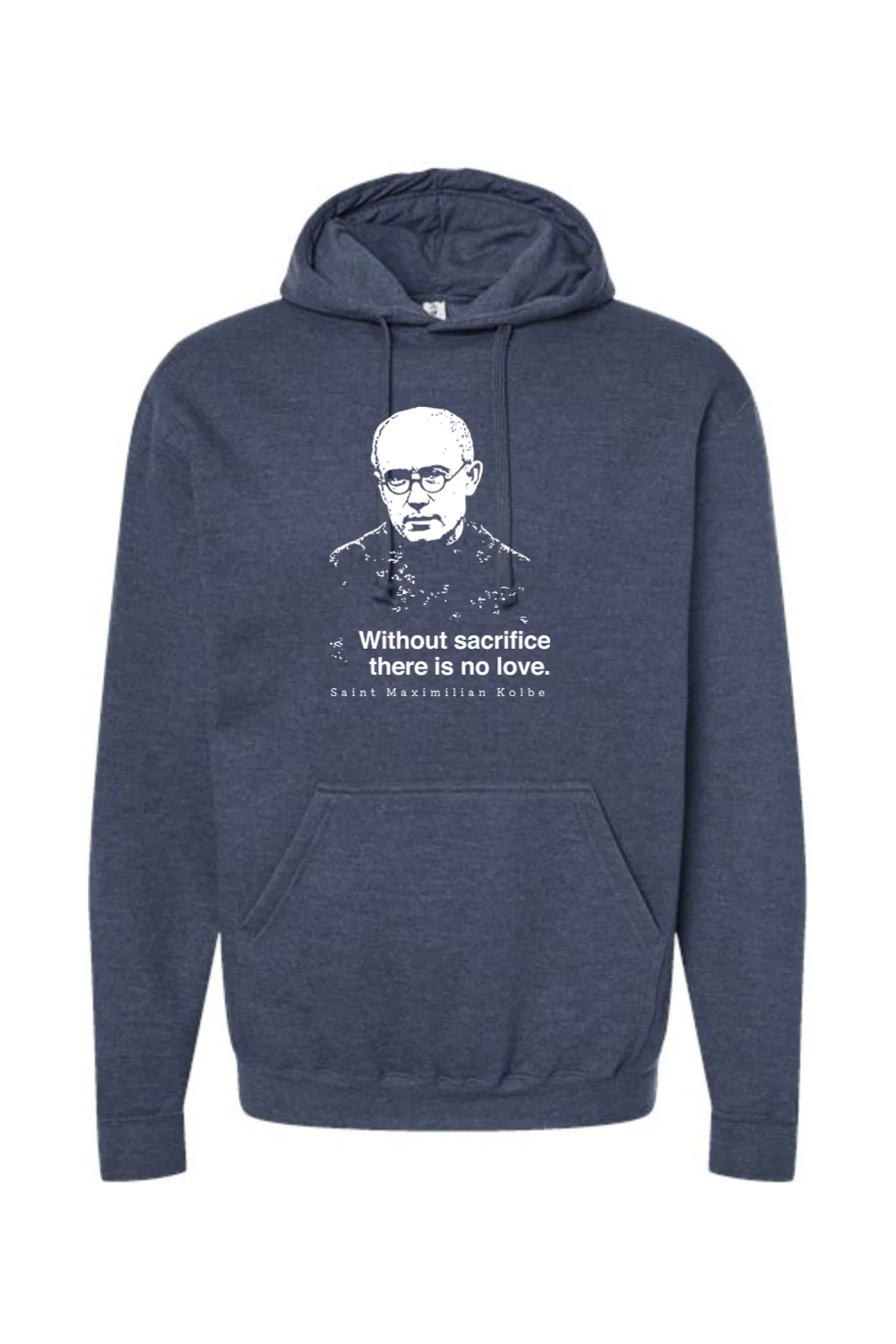 Without Sacrifice - St. Maximilian Kolbe Hoodie Sweatshirt - Image 5