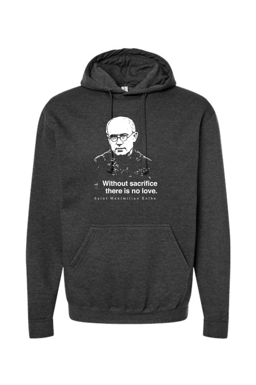 Without Sacrifice - St. Maximilian Kolbe Hoodie Sweatshirt - Image 6