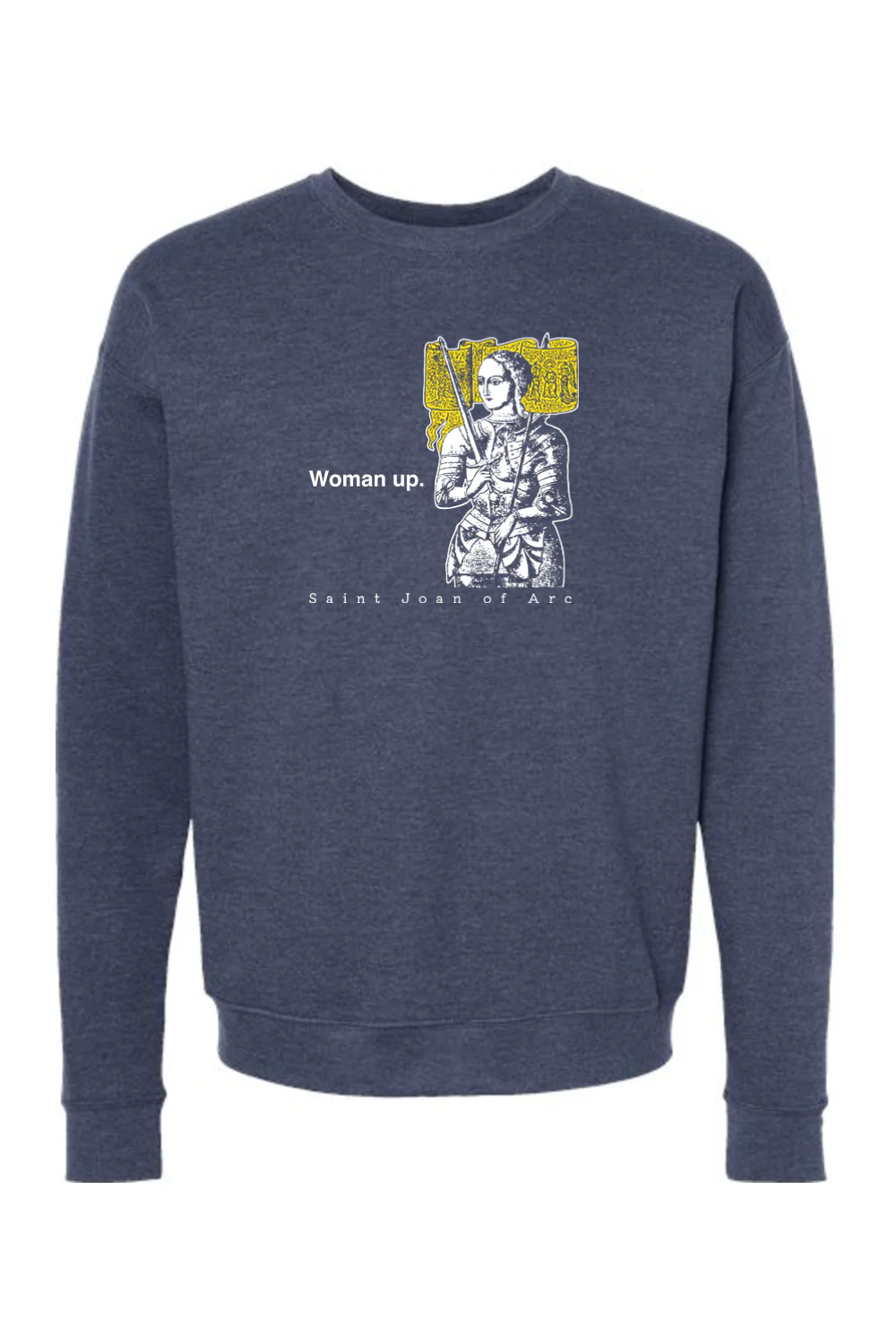 Woman Up - St. Joan of Arc Crewneck Sweatshirt - Image 4