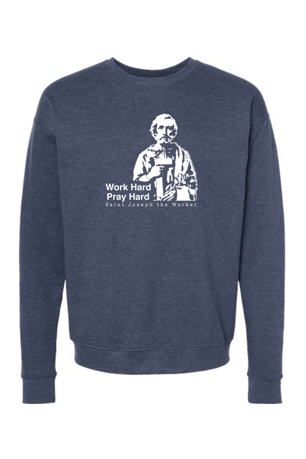 Work Hard Pray Hard - St. Joseph the Worker Crewneck Sweatshirt - Image 5