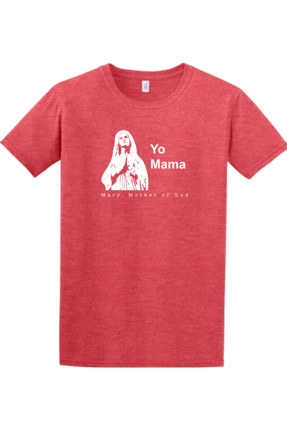 Yo Mama - Mary, Mother of God Adult T-Shirt - Image 5