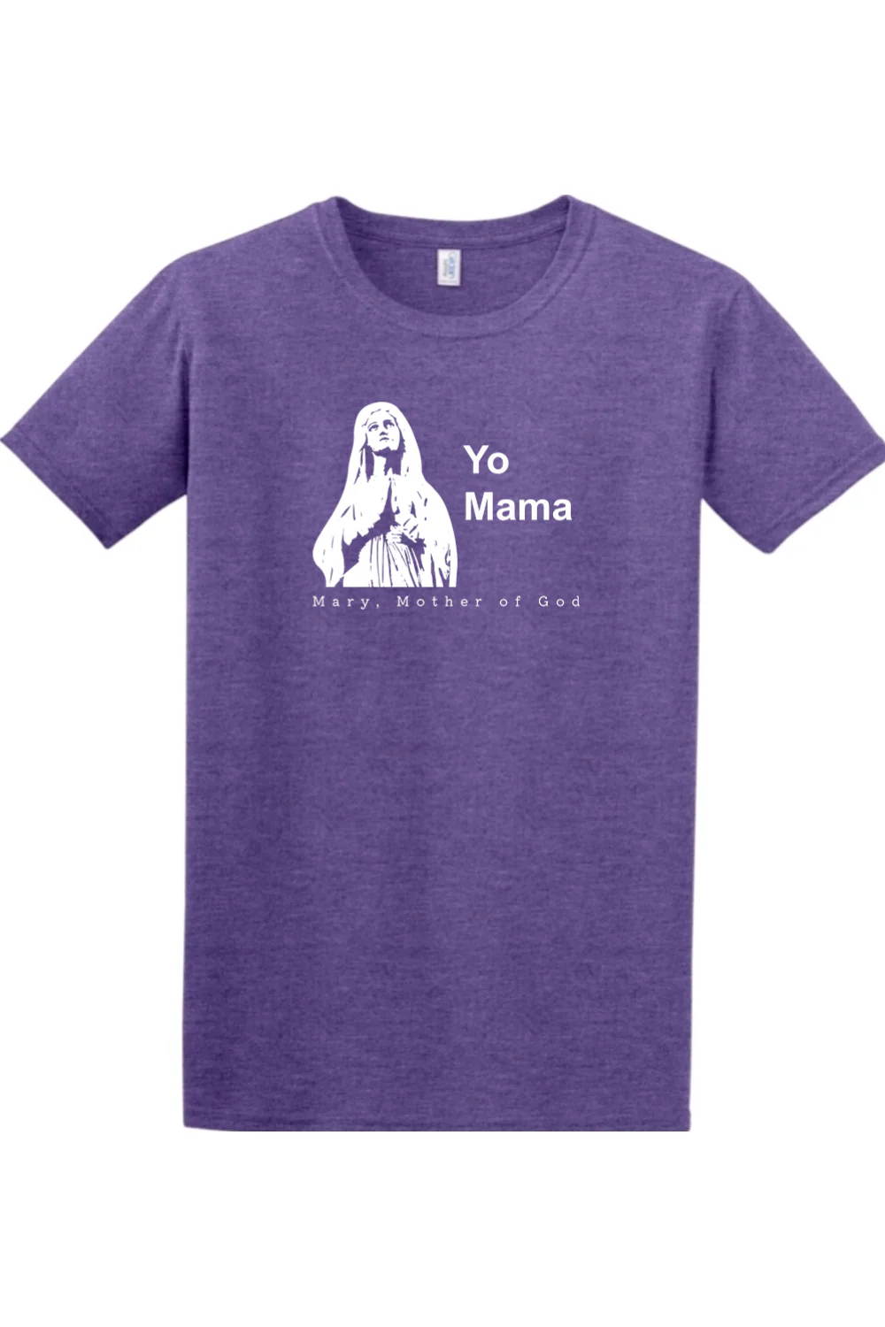 Yo Mama - Mary, Mother of God Adult T-Shirt - Image 6