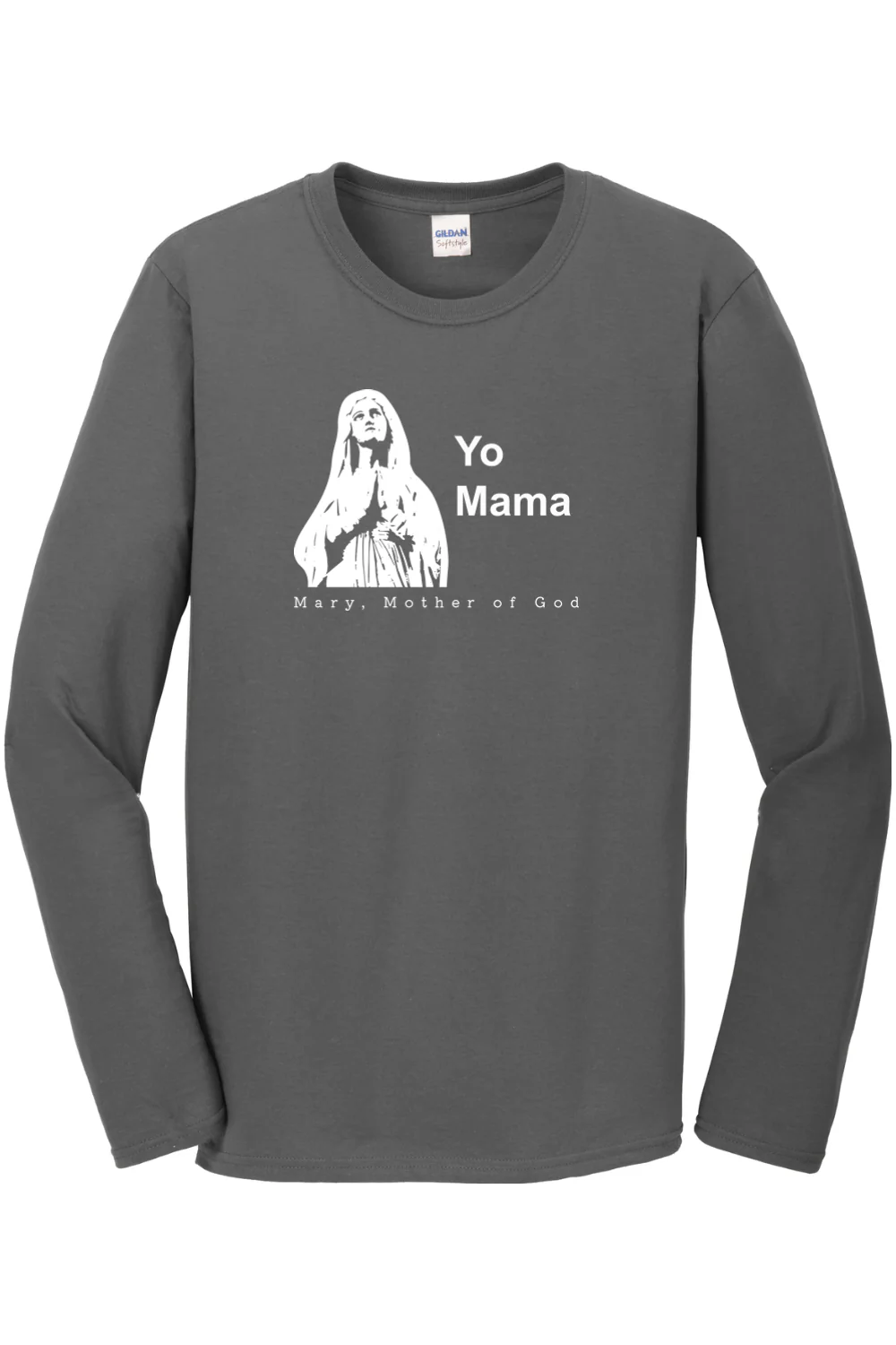 Yo Mama - Mary, Mother of God Long Sleeve - Image 4