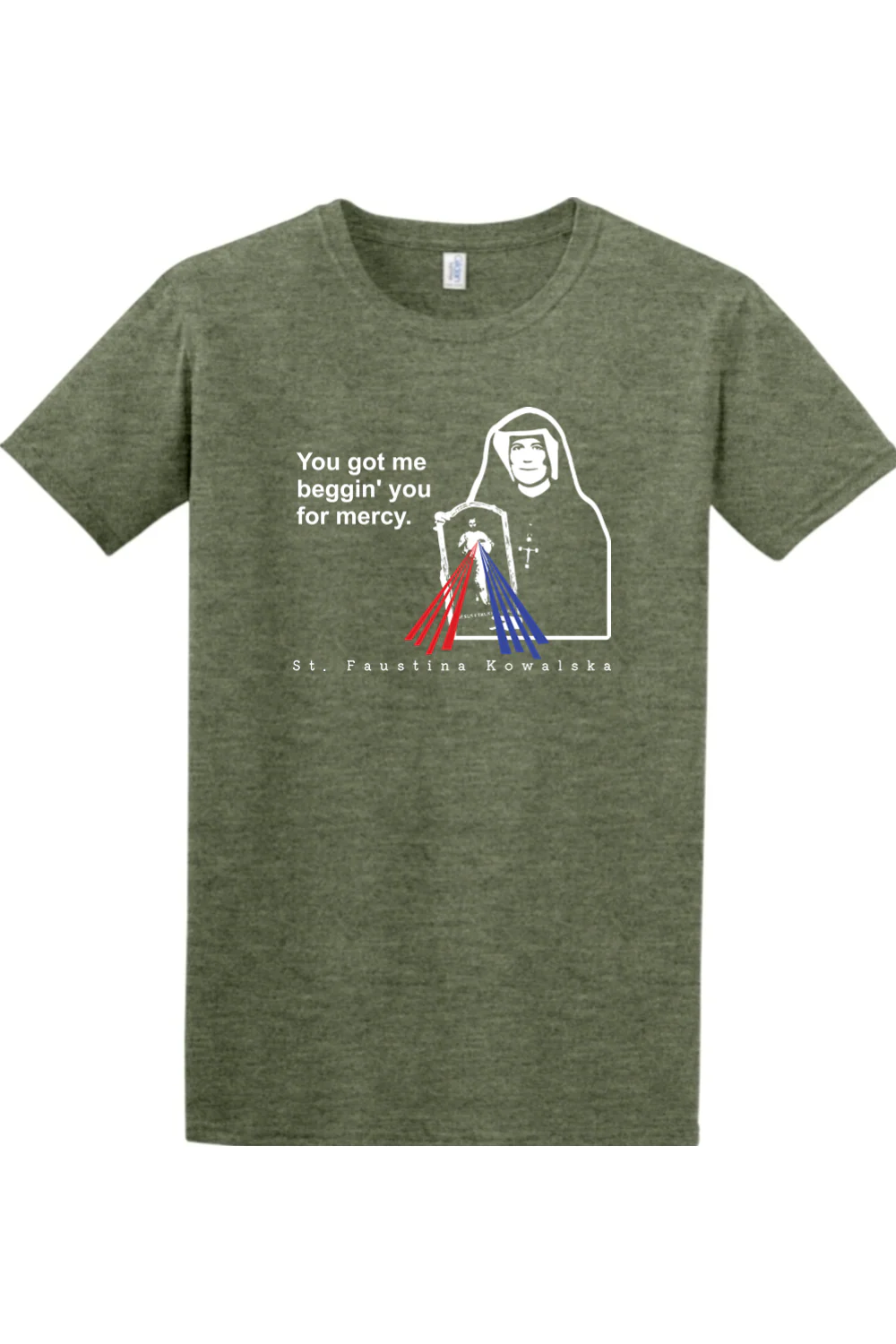 You Got Me Beggin' You For Mercy - St. Faustina Adult T-Shirt - Image 5