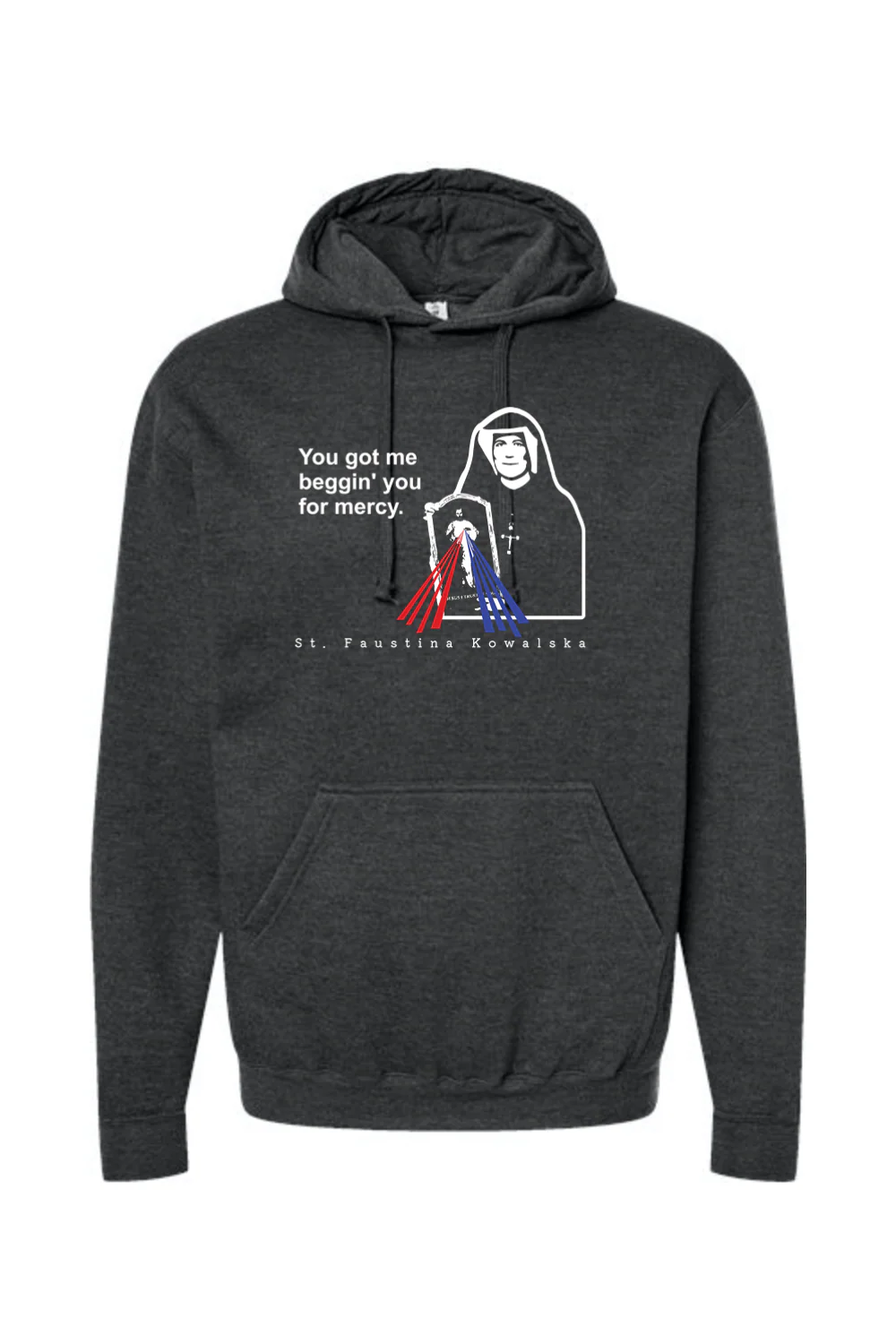 You Got Me Beggin' You For Mercy - St. Faustina Hoodie Sweatshirt - Image 6