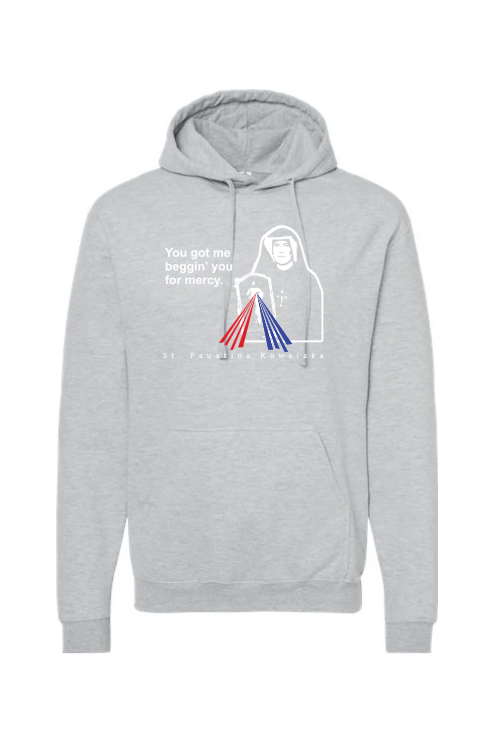 You Got Me Beggin' You For Mercy - St. Faustina Hoodie Sweatshirt - Image 7