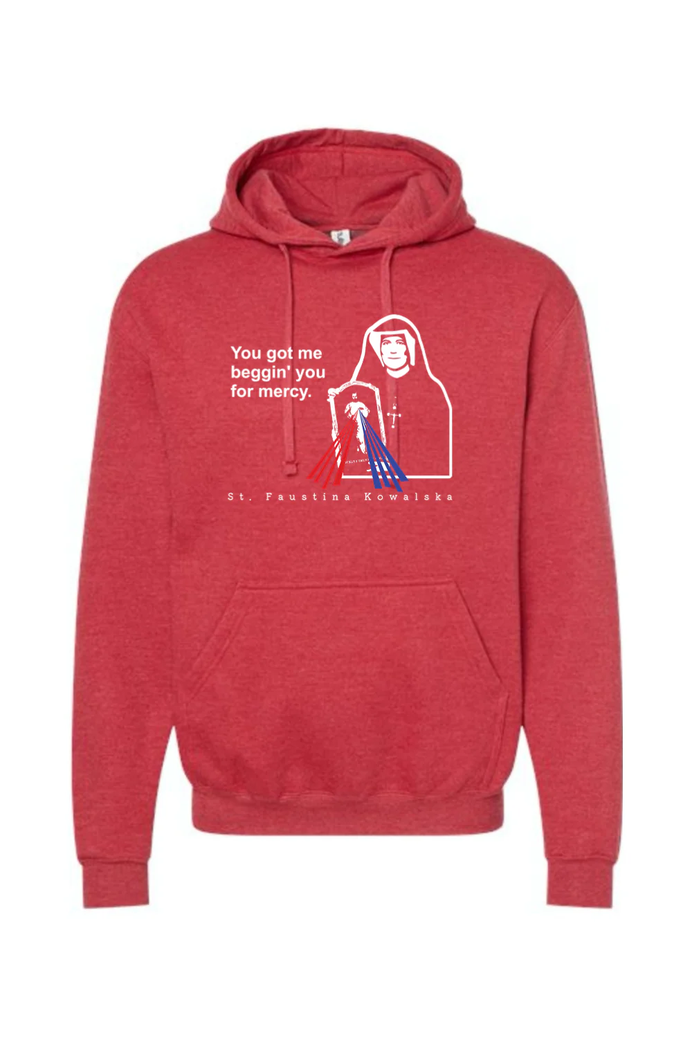 You Got Me Beggin' You For Mercy - St. Faustina Hoodie Sweatshirt - Image 8