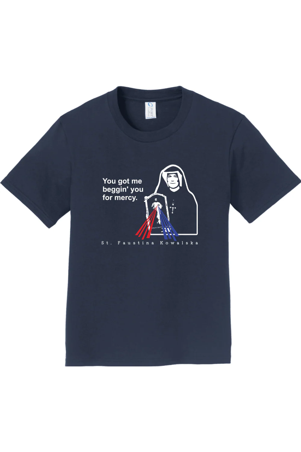 You Got Me Beggin' You For Mercy - St. Faustina Youth T-Shirt - Image 2